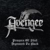 AVENGER - Prayers Of Steel/Depraved To Black Box M