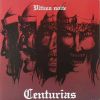 CENTURIAS - &Uacute;ltima Noite / Ninja