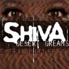 SHIVA - Desert Dreams