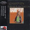 CHAMPION Feat. ALEX MACHIN - Featuring Alex Machin