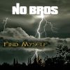 NO BROS - Find Myself (DOWNLOAD)