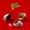 THE GREAT BEYOND - The Great Beyond