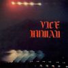 VICE HUMAN - Vice Human/Metal Attack
