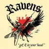 RAVENS - Get It In Your Head