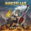 MORTICIAN - Titans