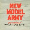 NEW MODEL ARMY - History The Singles 85-91