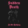 SUDDEN DEATH - All or Nothing