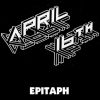 APRIL 16TH - Epitaph