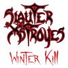 SLAUTER XSTROYES - Winter Kill (Rerelease)