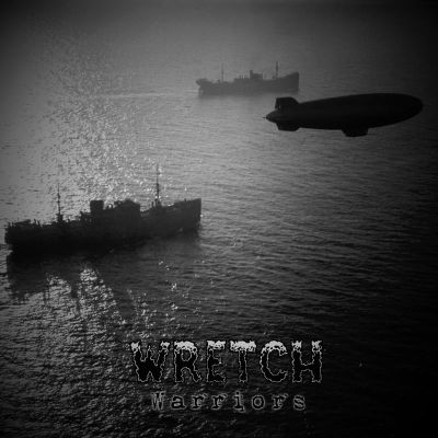 WRETCH - Warriors