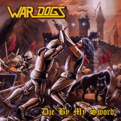 WAR DOGS - Die By My Sword