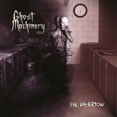 GHOST MACHINERY - Evil Undertow (Limited Edition)