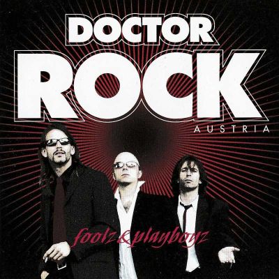 DOCTOR ROCK AUSTRIA - Foolz & Playboyz