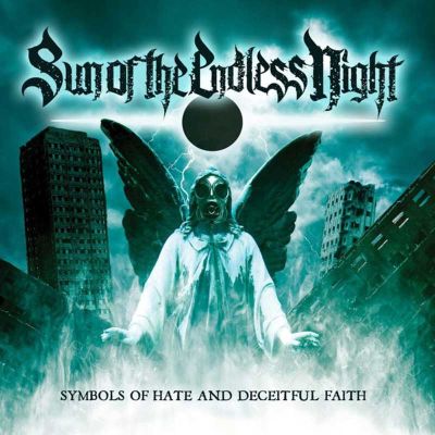 SUN OF THE ENDLESS NIGHT - Symbols Of Hate And Deceitful...