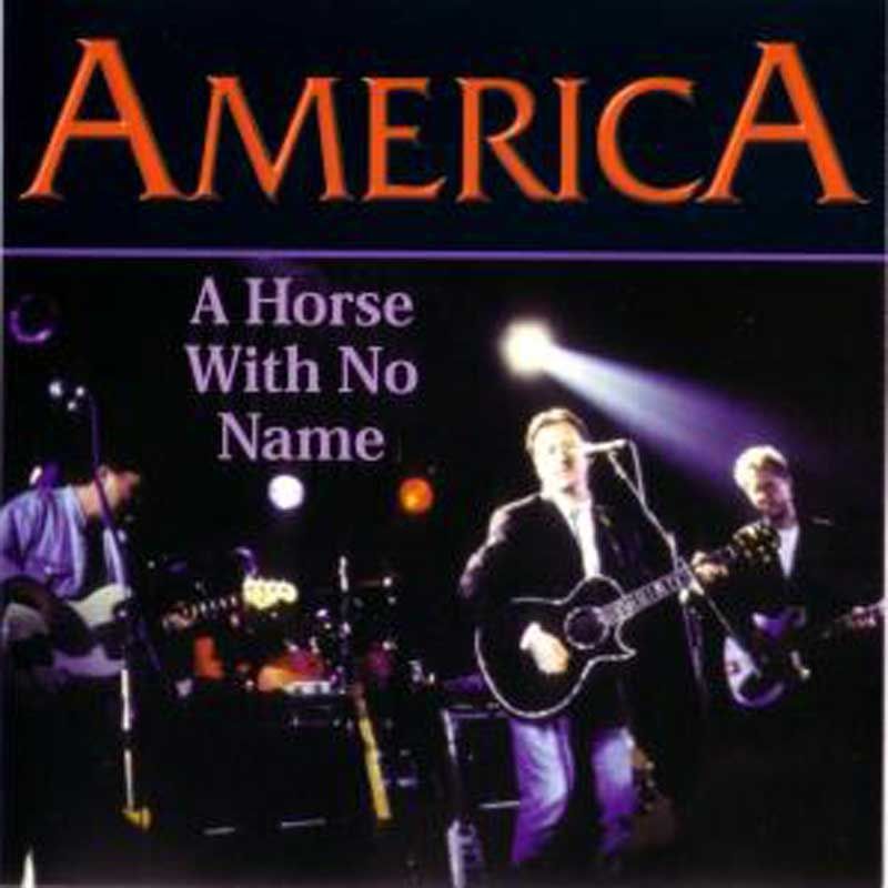 AMERICA - A Horse With No Name