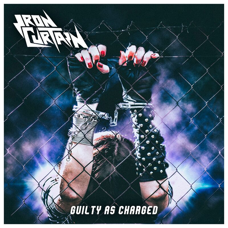 IRON CURTAIN - Guilty As Charged