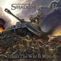 SHADOWKILLER - Until the War is Won (DOWNLOAD)