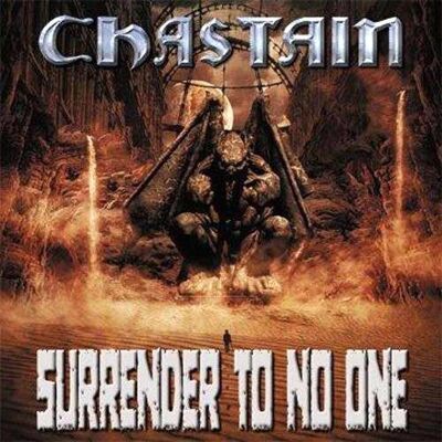 CHASTAIN - Surrender To No One