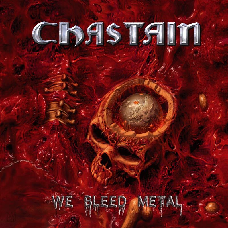 CHASTAIN - We Bleed Metal