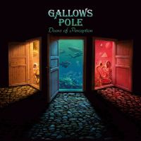 GALLOWS POLE - Doors of Perception (DOWNLOAD)