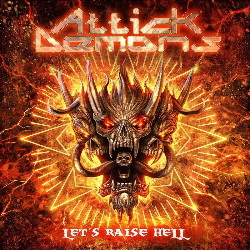 ATTICK DEMONS - Lets Raise Hell