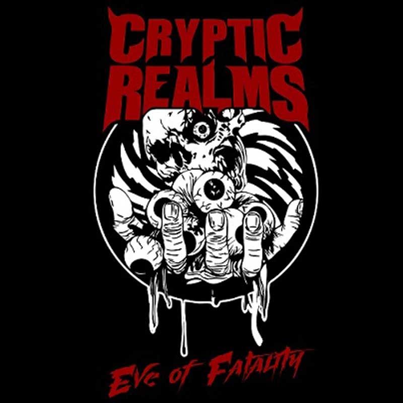 CRYPTIC REALMS - Eve Of Fatality