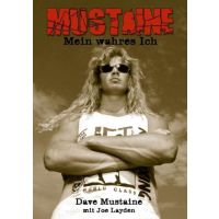 DAVE MUSTAINE / JOE LAYDEN - Mustaine: Mein wahres Ich