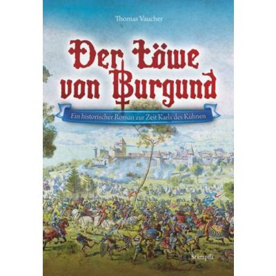 THOMAS VAUCHER - Der Löwe von Burgund / Ein...