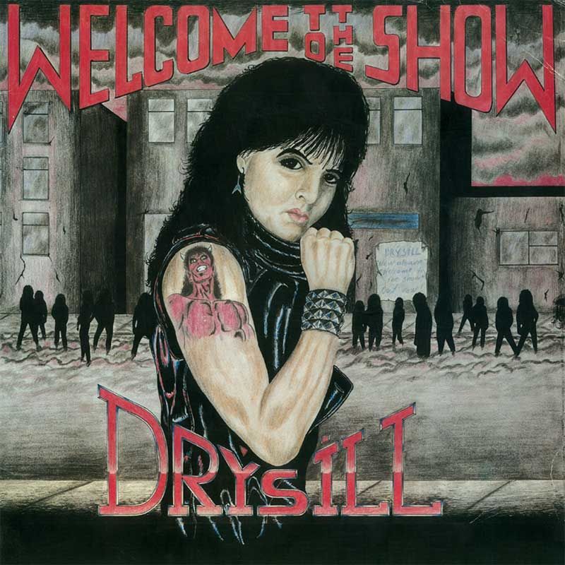 DRYSILL - Welcome To The Show