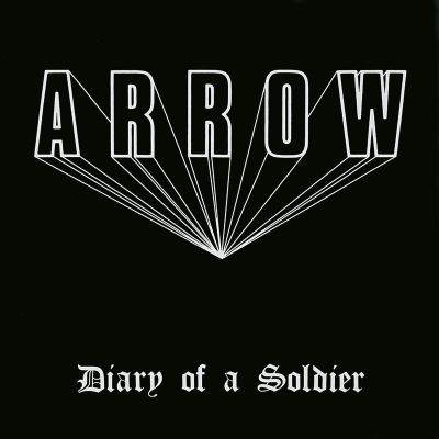 ARROW - Diary Of A Soldier