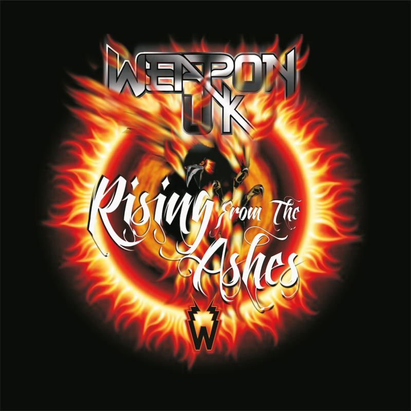 WEAPON UK - Rising From The Ashes (DOWNLOAD)