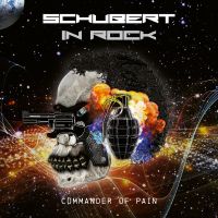 SCHUBERT IN ROCK - Commander Of Pain (DOWNLOAD)