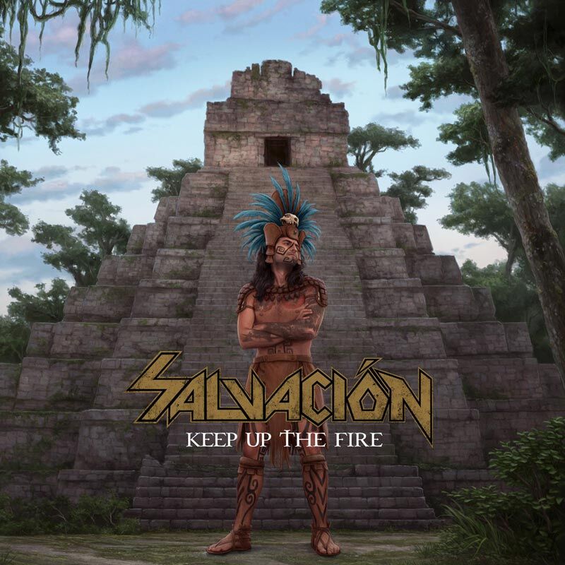 SALVACION - Keep Up The Fire