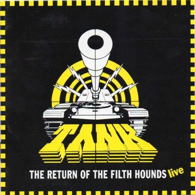 TANK - The Return Of The Filth Hounds - Live