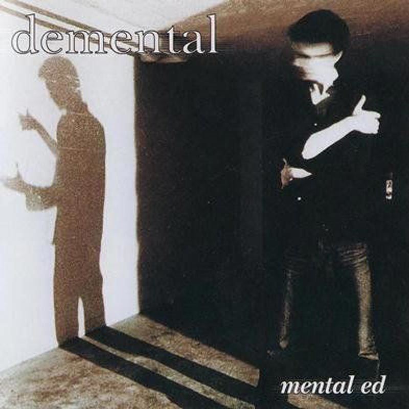DEMENTAL - Mental Ed (neu)