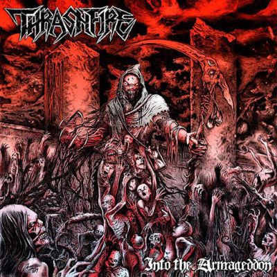 THRASHFIRE - Into The Armageddon