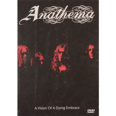 ANATHEMA - A Vision Of A Dying Embrace