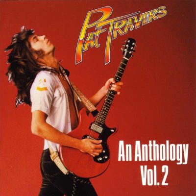 PAT TRAVERS - An Anthology Vol. 2