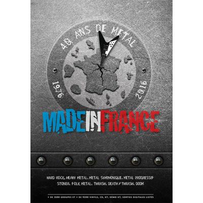 MADE IN FRANCE - 40 Years Of Metal (1976-2016)