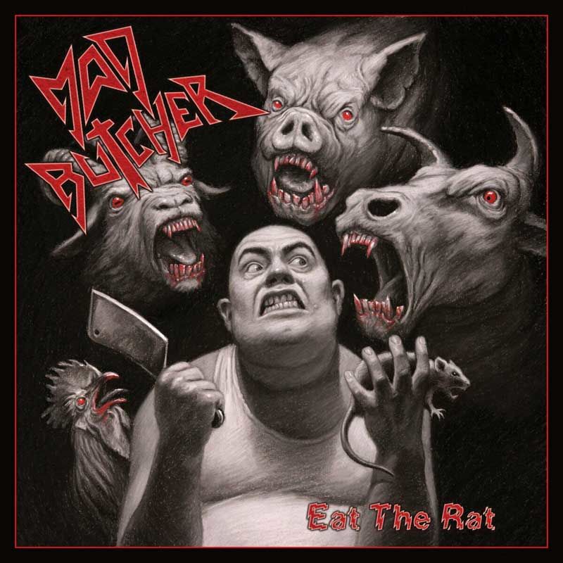 MAD BUTCHER - Eat The Rat