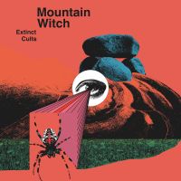 MOUNTAIN WITCH - Extinct Cult