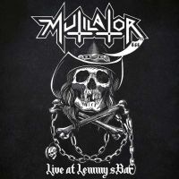 MUTILATOR - Live At Lemmy Bar