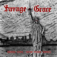 SAVAGE GRACE - New York Tapes - Demo 1991