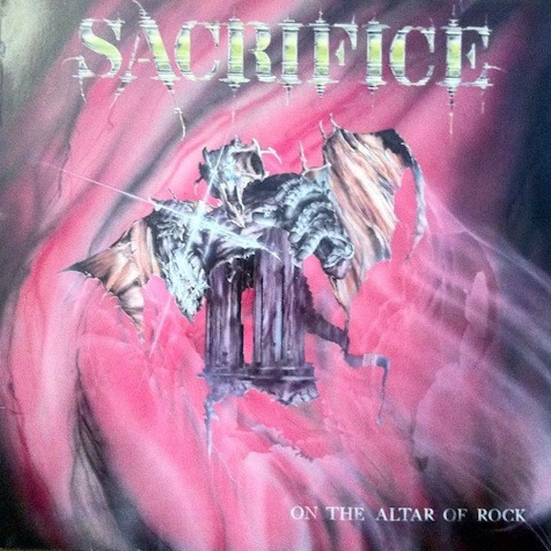 SACRIFICE - On The Altar Of Rock