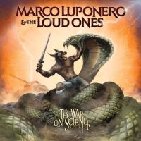 MARCO LUPONERO & THE LOUD ONES - The War On Science
