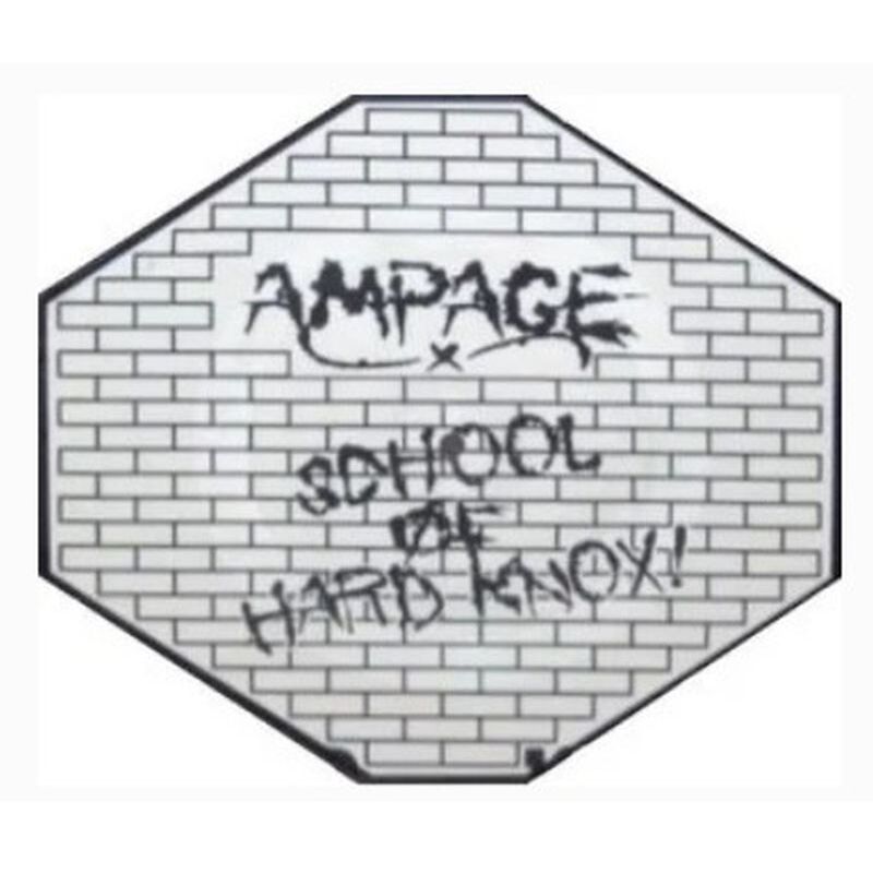 AMPAGE - School Of Hard Knox!