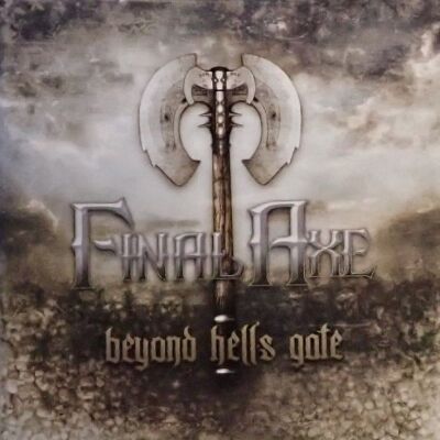FINAL AXE - Beyond Hells Gate (Collectors Edition)