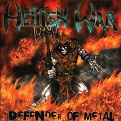 HELLISH WAR - Defender Of Metal/Heroes Of Tomorrow