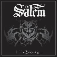 SALEM - In The Beginning...