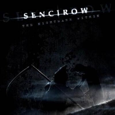 SENCIROW - The Nightmare Within